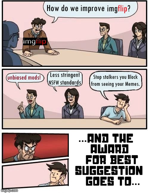 If you're gonna block them, BLOCK 'EM! | image tagged in vince vance,memes,imgflip community,imgflip trolls,imgflip mods,boardroom meeting suggestion | made w/ Imgflip meme maker