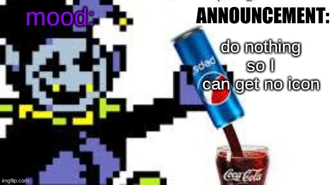 the_clown_around_town announcement | do nothing so I can get no icon | image tagged in the_clown_around_town announcement | made w/ Imgflip meme maker