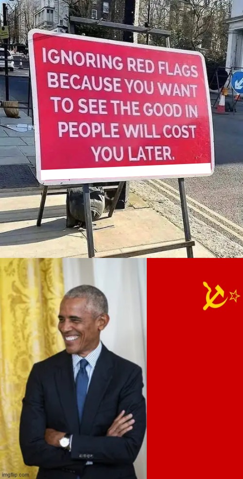 This is what 'fundamental change' looks like... | image tagged in barack obama,america,change,marxism,communism,red flags | made w/ Imgflip meme maker