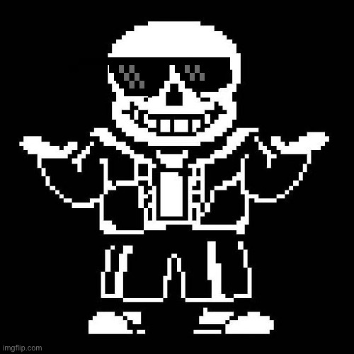 sans undertale | image tagged in sans undertale | made w/ Imgflip meme maker