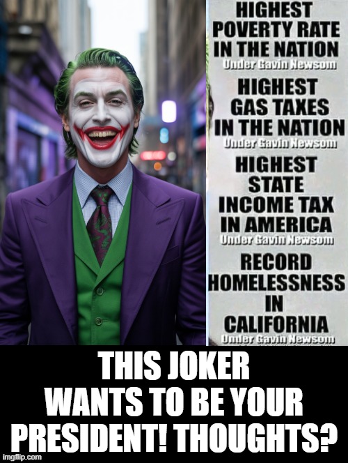 Joker? | THIS JOKER WANTS TO BE YOUR PRESIDENT! THOUGHTS? | image tagged in sam elliott special kind of stupid | made w/ Imgflip meme maker