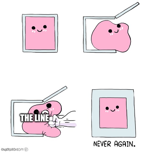 Pink Blob In the Box | THE LINE | image tagged in pink blob in the box | made w/ Imgflip meme maker