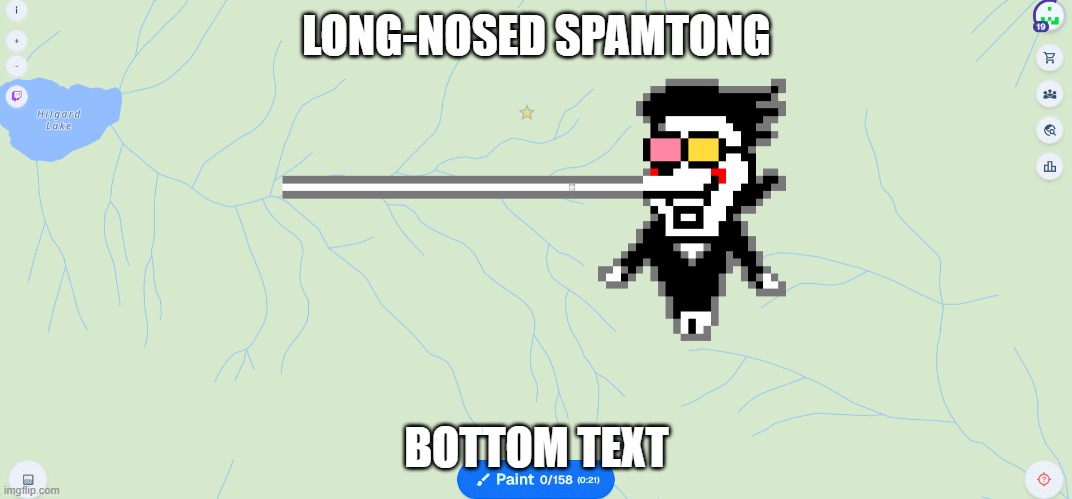 LONG-NOSED SPAMTONG; BOTTOM TEXT | made w/ Imgflip meme maker