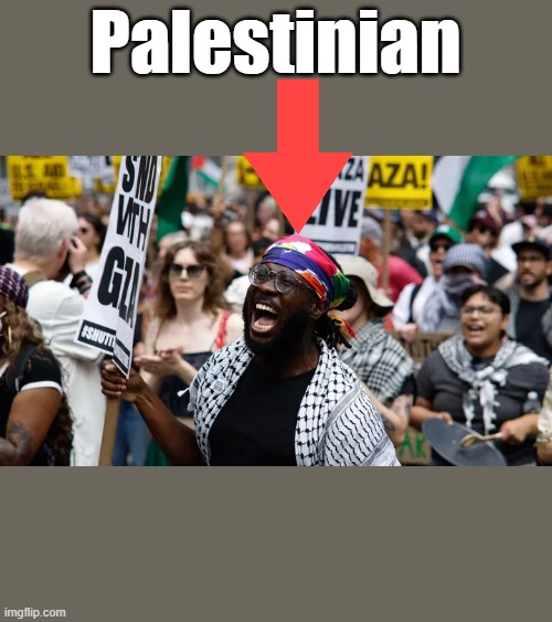Palestinian | made w/ Imgflip meme maker