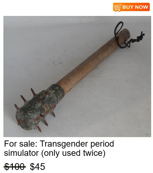 For sale: Transgender period simulator (only used twice); $100  $45 | image tagged in funny,dark humor,nsfw | made w/ Imgflip meme maker