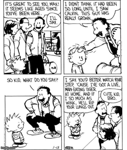 Calvin’s Uncle Max makes his first (and last) visit… | image tagged in calvin and hobbes,comics,uncle max,the arrival | made w/ Imgflip meme maker