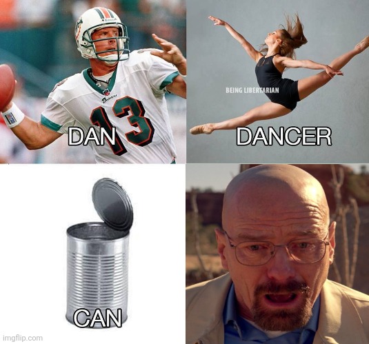 hehe | image tagged in dan dancer can cancer | made w/ Imgflip meme maker