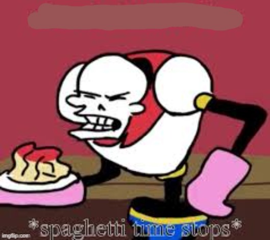 Spaghetti time stops | image tagged in spaghetti time stops | made w/ Imgflip meme maker