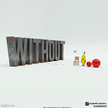 Without Animation without - Imgflip