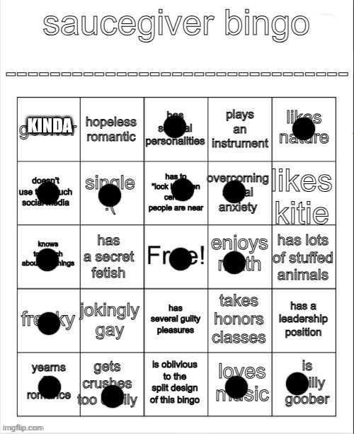 saucegiver bingo | KINDA | image tagged in saucegiver bingo | made w/ Imgflip meme maker