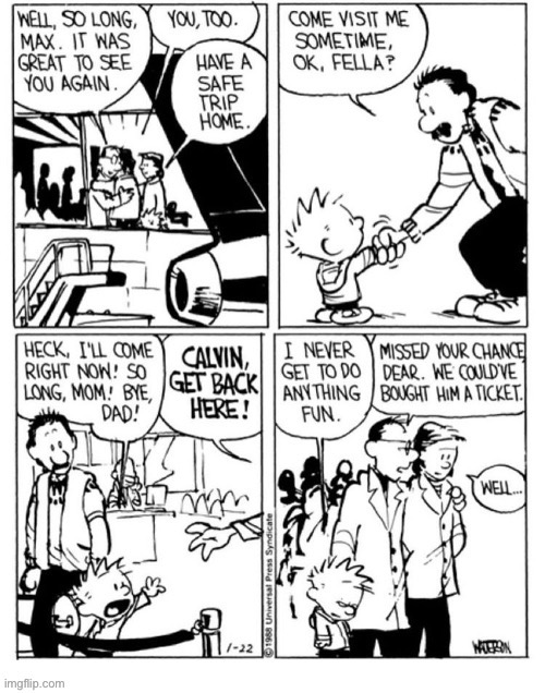 Calvin and his parents say goodbye to Uncle Max… | image tagged in calvin and hobbes,comics,uncle max,goodbye | made w/ Imgflip meme maker