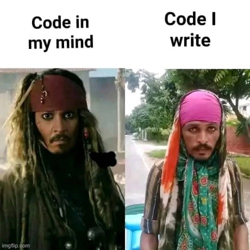 This is exactly me | image tagged in memes,funny,coding,programming,relatable memes | made w/ Imgflip meme maker