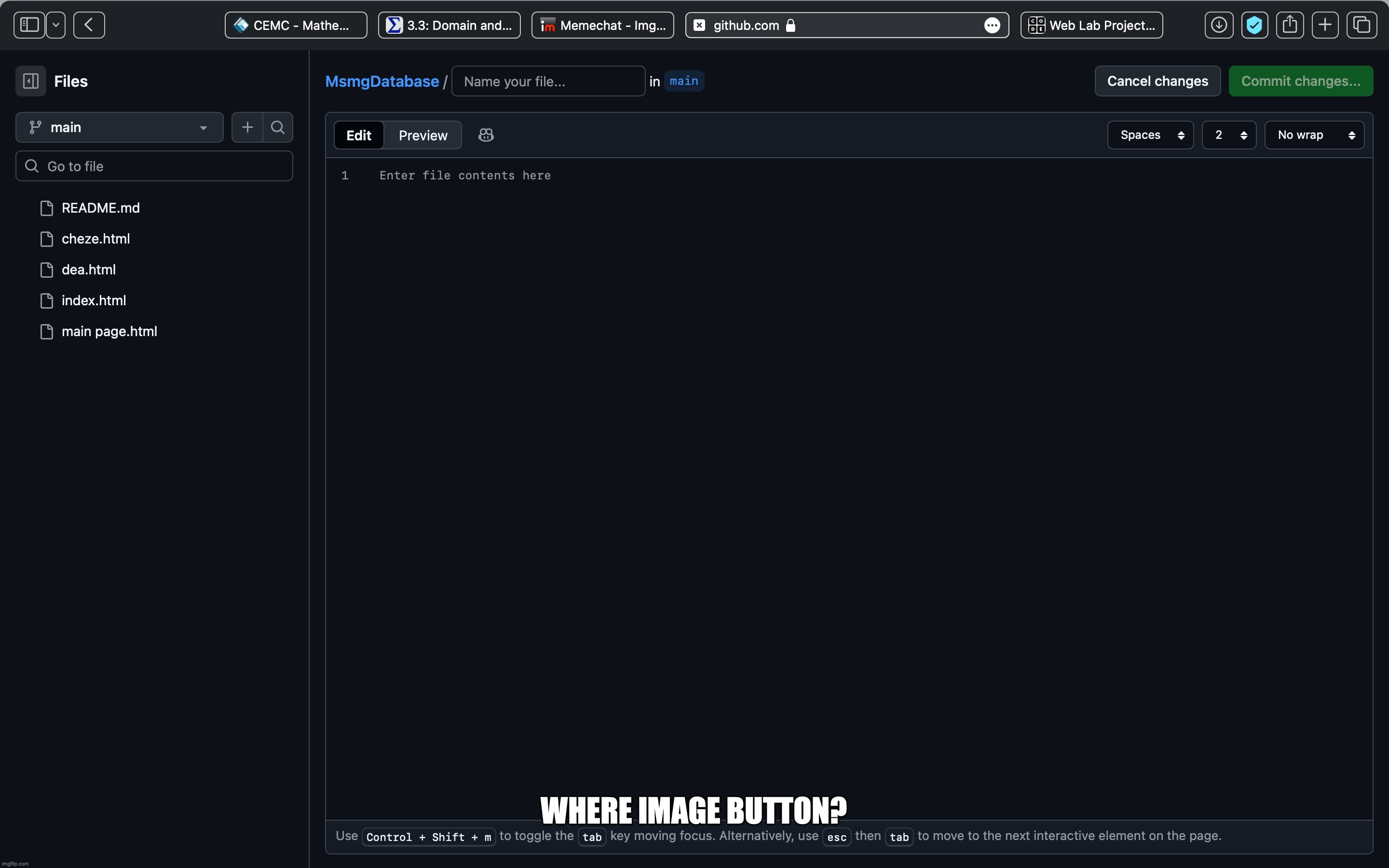 im tryna port the code of the site from code.org to GitHub | WHERE IMAGE BUTTON? | made w/ Imgflip meme maker