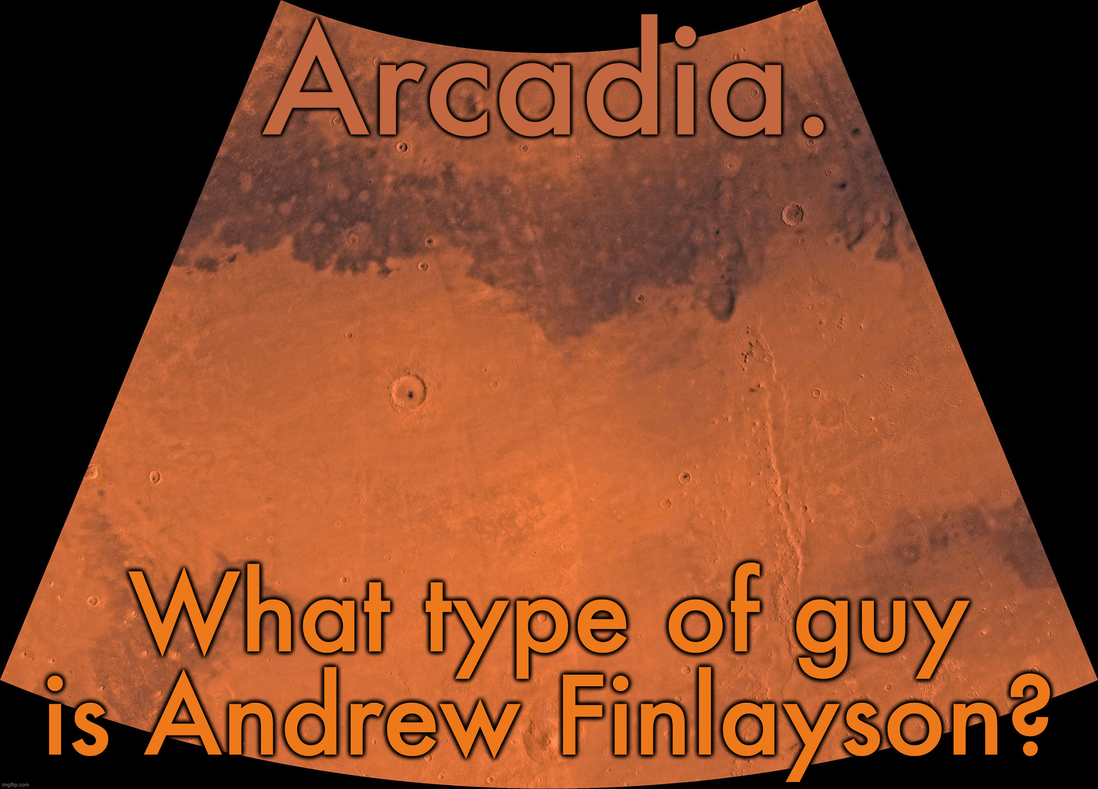 (in comments) | What type of guy is Andrew Finlayson? | image tagged in silver announcement template 19 0 template | made w/ Imgflip meme maker