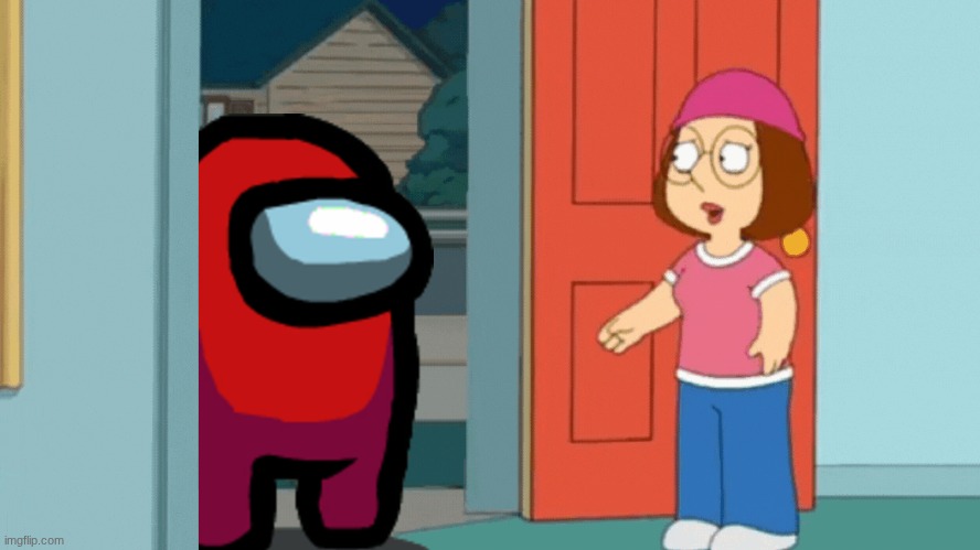 Meg meets someone at the door | image tagged in meg meets someone at the door | made w/ Imgflip meme maker