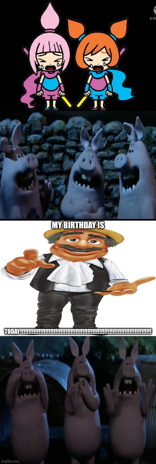 Me Ruining A Fill In Meme #228 | MY BIRTHDAY IS; TODAY!!!!!!!!!!!!!!!!!!!!!!!!!!!!!!!!!!!!!!!!!!!!!!!!!!!!!!!!!!!!!!!!!!!!!!!!!!!!!! | image tagged in ruin this fill in meme 228 | made w/ Imgflip meme maker