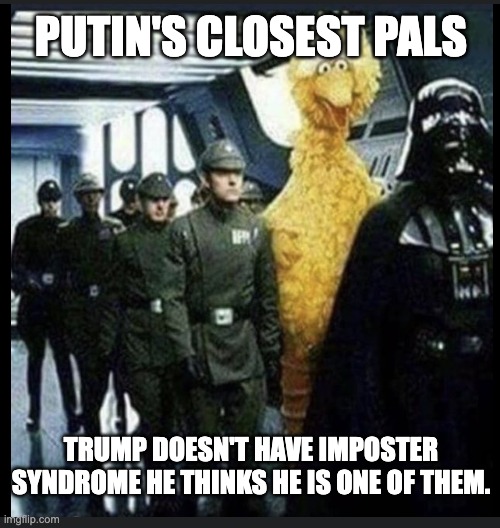 putin's pet chicken. | PUTIN'S CLOSEST PALS; TRUMP DOESN'T HAVE IMPOSTER SYNDROME HE THINKS HE IS ONE OF THEM. | image tagged in when trump joins your party | made w/ Imgflip meme maker