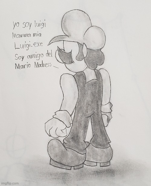 Got bored in Spanish class | image tagged in mario's madness,class,drawing | made w/ Imgflip meme maker
