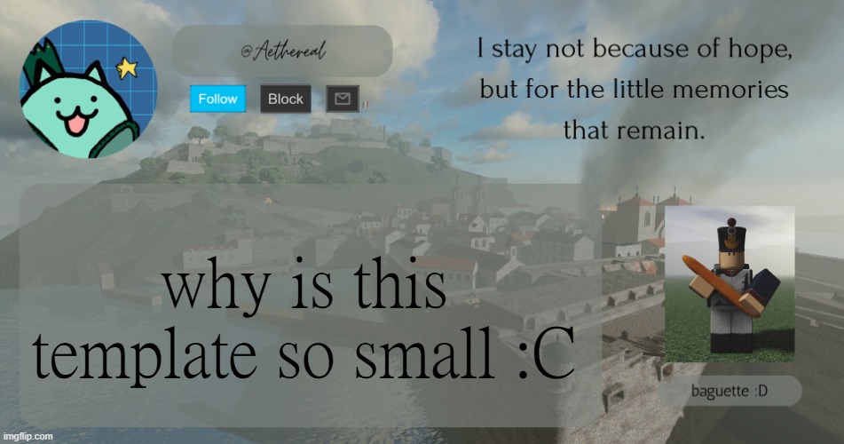 hello | why is this template so small :C | image tagged in hello | made w/ Imgflip meme maker