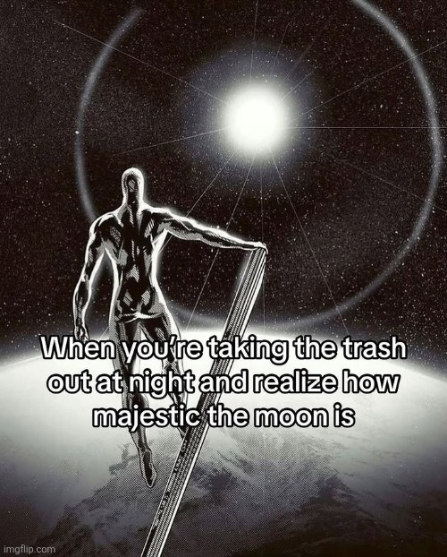 I just so happen to like moons presence | made w/ Imgflip meme maker