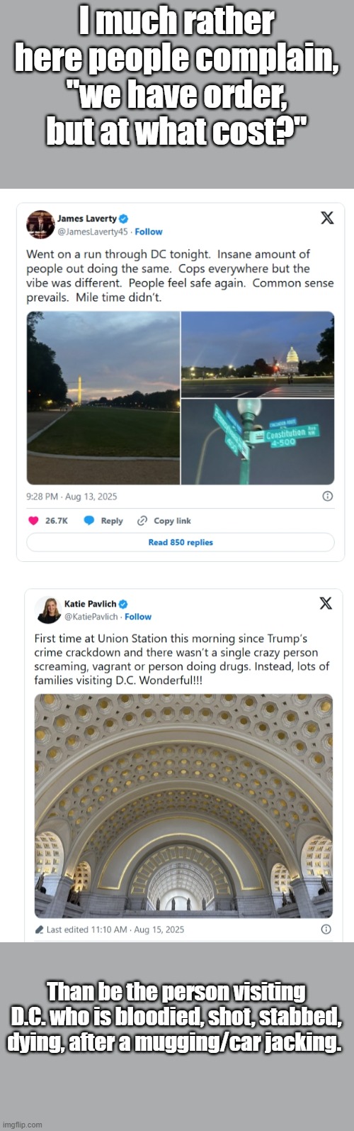 FEDS in DC OK | I much rather here people complain, "we have order, but at what cost?"; Than be the person visiting D.C. who is bloodied, shot, stabbed, dying, after a mugging/car jacking. | image tagged in donald trump,president trump,crime,washington dc | made w/ Imgflip meme maker