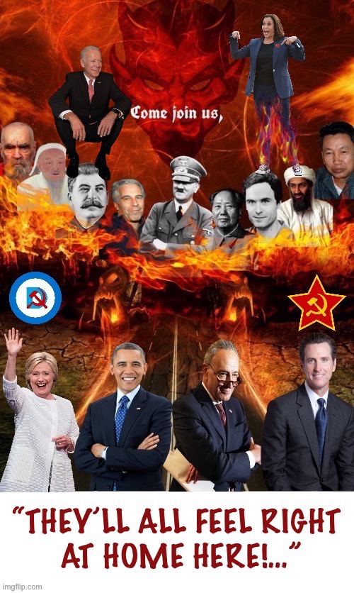 Demonrats of a feather… | image tagged in political meme,road to hell,satan,come join us,demonrats | made w/ Imgflip meme maker