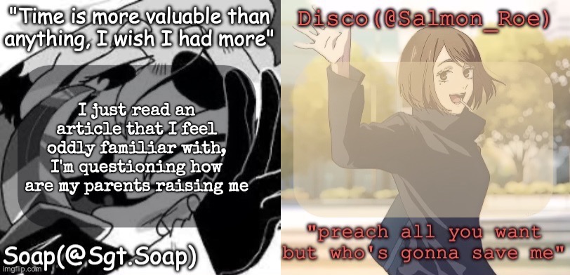 Soap's and Disco's shared temp | I just read an article that I feel oddly familiar with, I'm questioning how are my parents raising me | image tagged in soap's and disco's shared temp | made w/ Imgflip meme maker