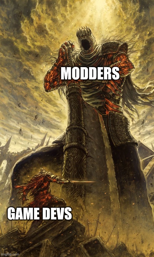 Yhorm Dark Souls | MODDERS; GAME DEVS | image tagged in yhorm dark souls | made w/ Imgflip meme maker