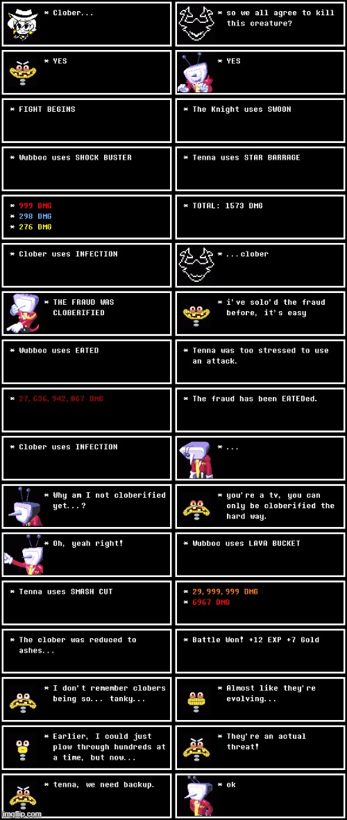 Clober EX Battle (Undertale #128) | image tagged in clober,for woshua | made w/ Imgflip meme maker