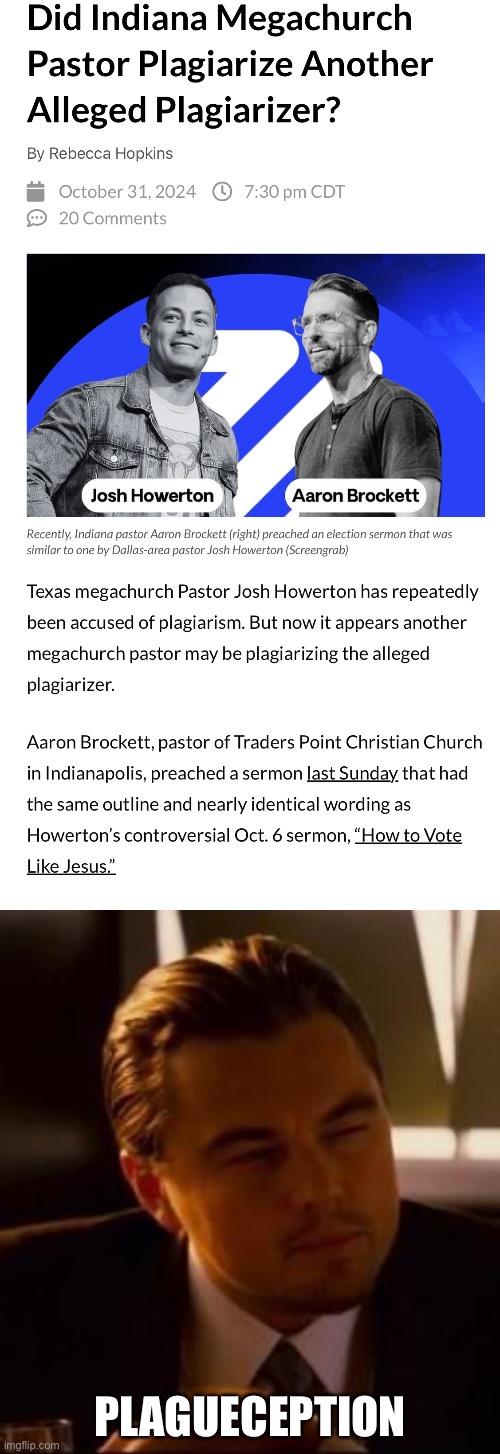 Plagiarising a plagiarist | PLAGUECEPTION | image tagged in inception,plagiarism,plague,pastor | made w/ Imgflip meme maker