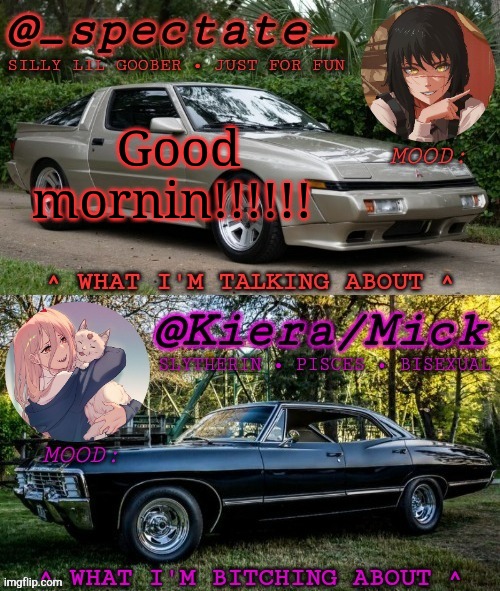(: | Good mornin!!!!!! | image tagged in km spectate shared temp | made w/ Imgflip meme maker