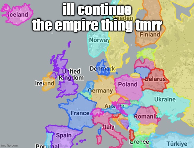 Europe | ill continue the empire thing tmrr | image tagged in europe | made w/ Imgflip meme maker