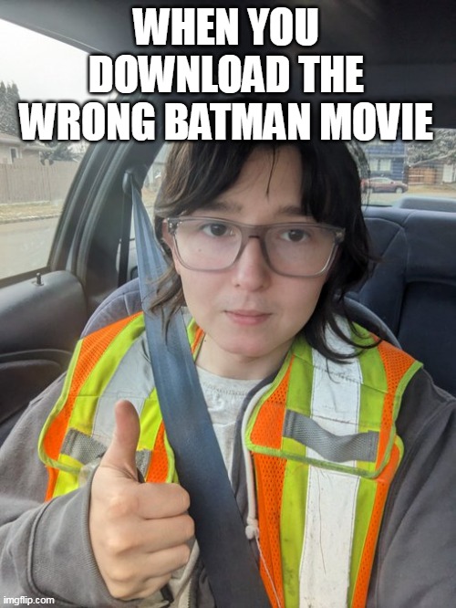 When you download the wrong Batman movie | WHEN YOU DOWNLOAD THE WRONG BATMAN MOVIE | image tagged in riddler,funny,batman,movie,temu | made w/ Imgflip meme maker