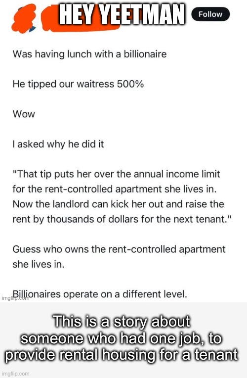 Rejected from you had one job stream | HEY YEETMAN This is a story about someone who had one job, to provide rental housing for a tenant | image tagged in you had one job | made w/ Imgflip meme maker