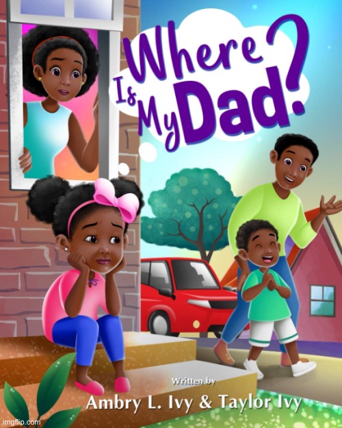 where is my dad? | image tagged in dad,books,memes,funny memes,jokes | made w/ Imgflip meme maker