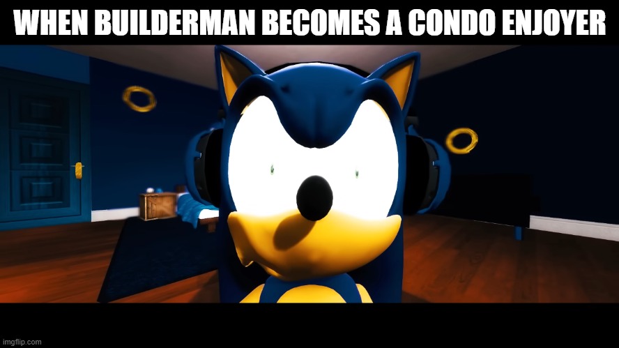 My live reaction to builderman loving prone | WHEN BUILDERMAN BECOMES A CONDO ENJOYER | image tagged in i don't know | made w/ Imgflip meme maker