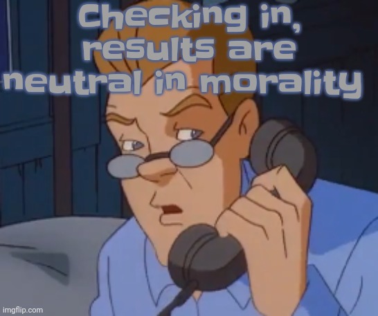 half ya chill half ya disgusting. This experiment is based on the premise of lord of the flies | Checking in, results are neutral in morality | image tagged in when the boring ass phone call kicks in | made w/ Imgflip meme maker
