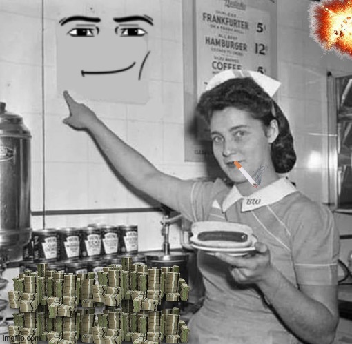 1950's waitress... and whatnot. | image tagged in old-time diner waitress pointing at sign | made w/ Imgflip meme maker