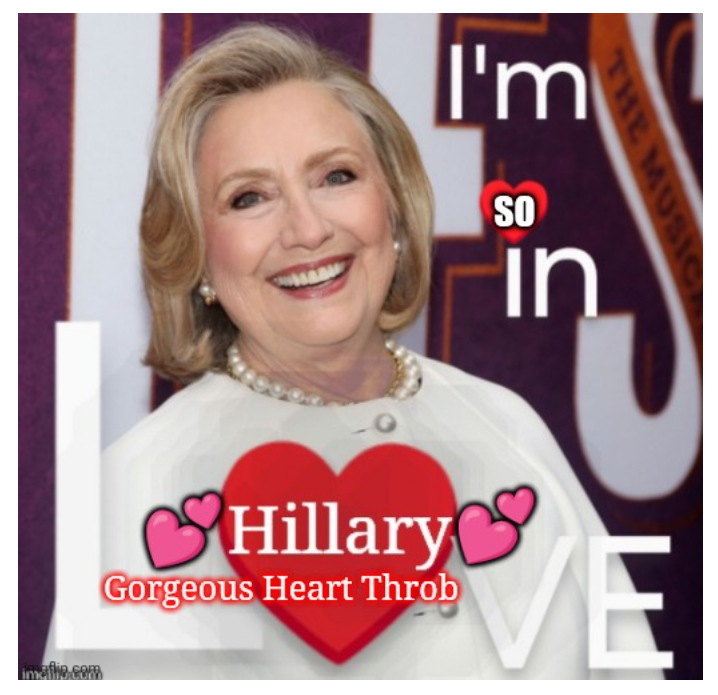 Hillary Heart Throb, I'm in Love Blank Meme Template