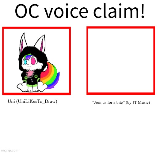 Image Title | Uni (UniLiKesTo_Draw); “Join us for a bite” (by JT Music) | image tagged in rose/bee's oc voice claim challenge | made w/ Imgflip meme maker