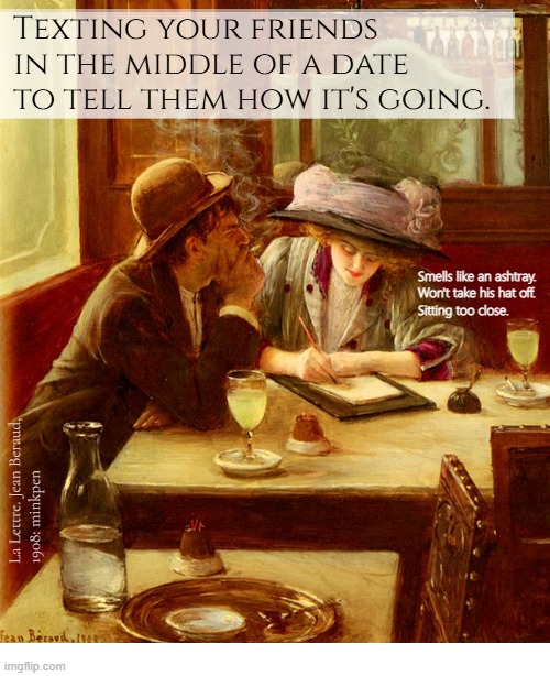 Indeed | image tagged in artmemes,date,dating,men and women,writing | made w/ Imgflip meme maker
