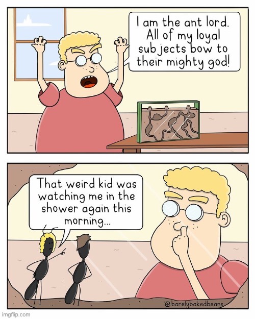 Barely Baked Beans | image tagged in comics,barely baked beans,ant farm,weird kid,peeping tom | made w/ Imgflip meme maker