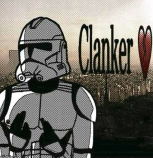 imgflips new mod bots | image tagged in clanker | made w/ Imgflip meme maker