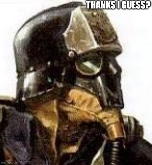 THANKS I GUESS? | image tagged in hans | made w/ Imgflip meme maker