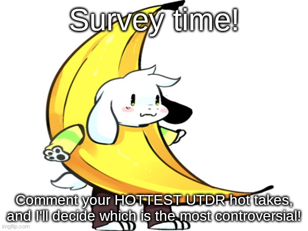 E | Survey time! Comment your HOTTEST UTDR hot takes, and I'll decide which is the most controversial! | image tagged in oh hell no | made w/ Imgflip meme maker