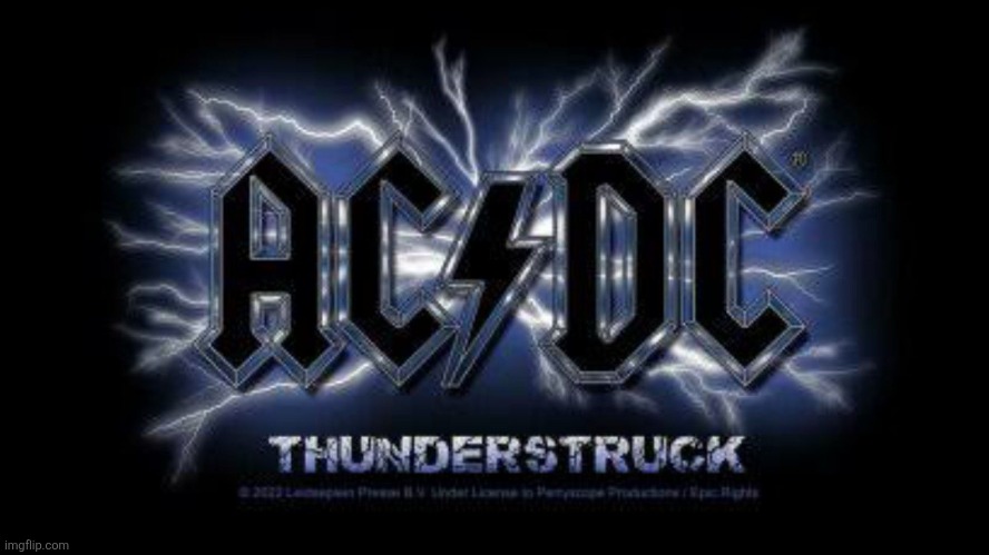 You've been Thunderstruck | made w/ Imgflip meme maker