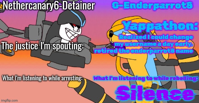 New template coming soon | Realized I could change my username a day early, retired the enderparrot8 name; Silence | image tagged in nethercanary and enderparrot announcement | made w/ Imgflip meme maker