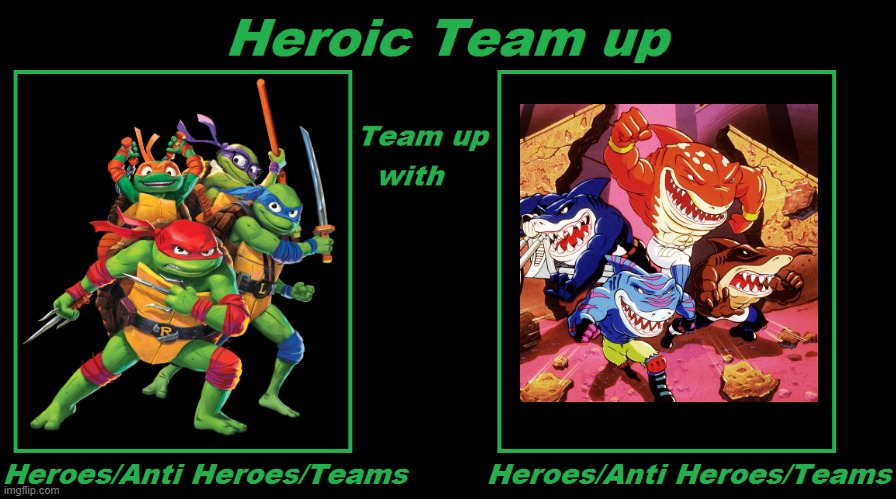 Ninja Turtles team up with the Street Sharks | image tagged in crossover,teenage mutant ninja turtles,sharks | made w/ Imgflip meme maker
