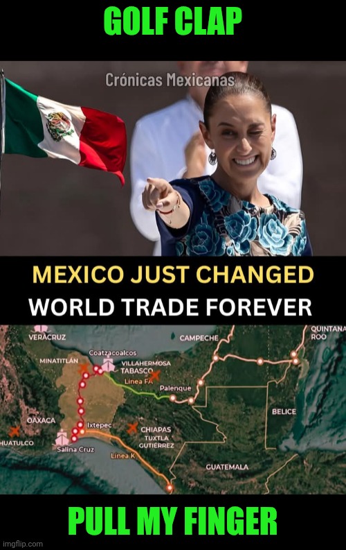 Funny | GOLF CLAP; PULL MY FINGER | image tagged in funny,transport,commercial,mexico,canal,connection | made w/ Imgflip meme maker