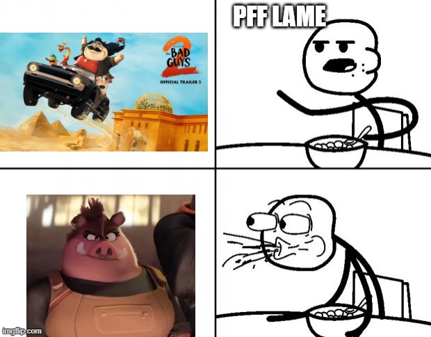 pigtails my love | PFF LAME | image tagged in blank cereal guy | made w/ Imgflip meme maker